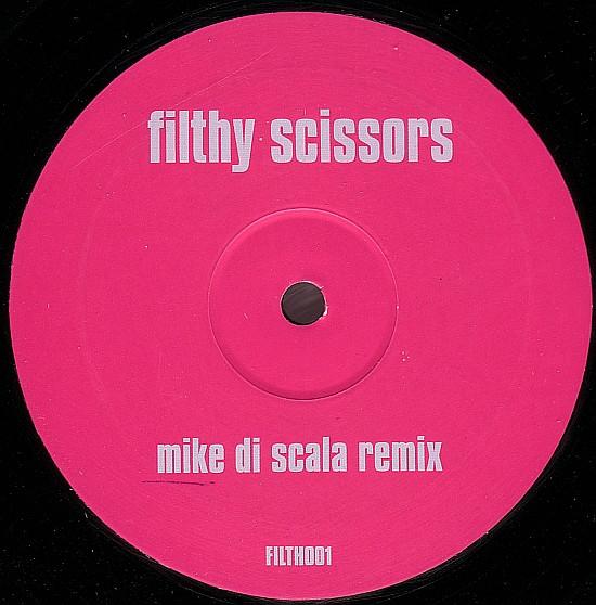 Mike Di Scala - Filthy Scissors