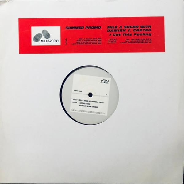 Milk & Sugar, Damien J. Carter - I Got This Feeling