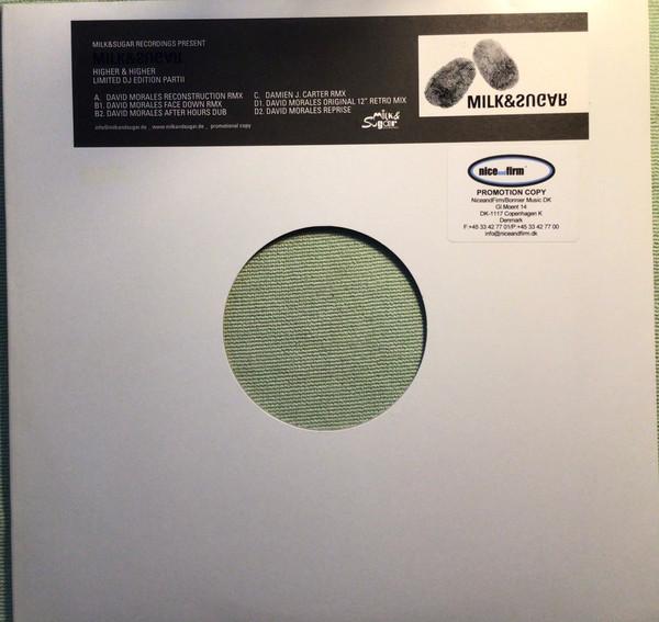 Milk & Sugar - Higher & Higher (Remixes)