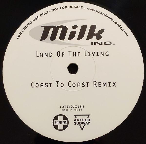 Milk Inc. - Land Of The Living