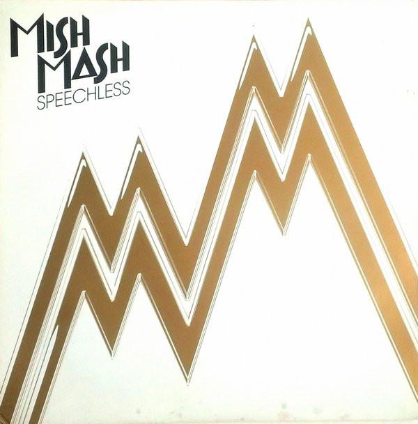 Mish Mash  - Speechless