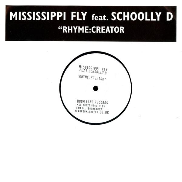 Mississippi Fly, Schoolly D - Rhyme:Creator