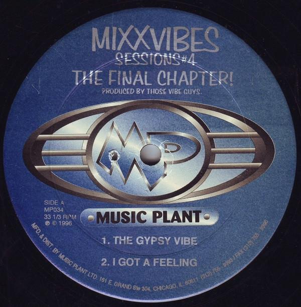 Mixx Vibes - Session #4 - The Final Chapter!