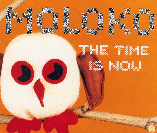Moloko - The Time Is Now