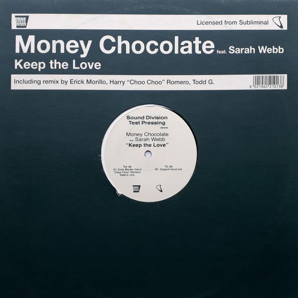 Money Chocolate, Sarah Anne Webb - Keep The Love