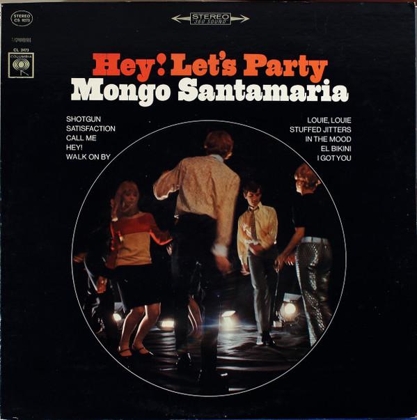 Mongo Santamaria - Hey! Let's Party