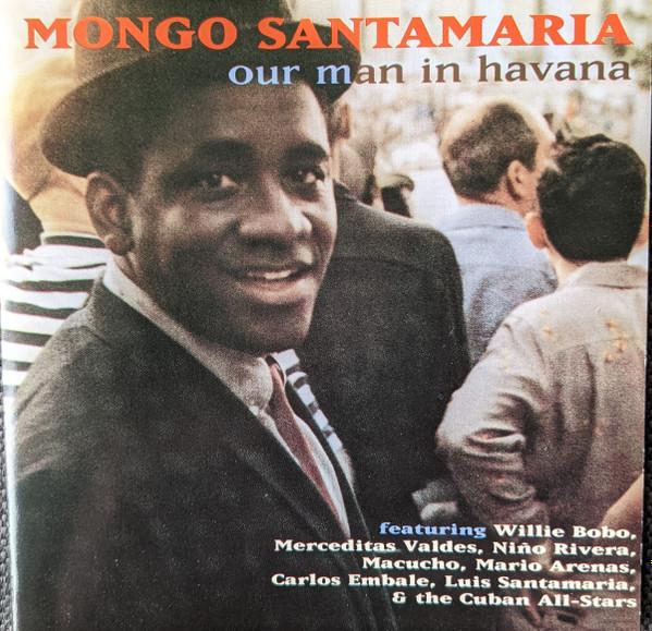 Mongo Santamaria - Our Man In Havana