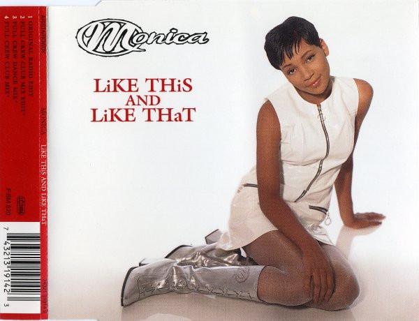 Monica - Like This And Like That