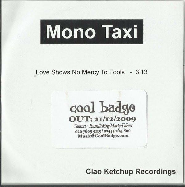 Mono Taxi - Love Shows No Mercy To Fools