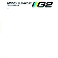 Moody & Mayday - House Muzik
