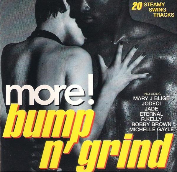  - More! Bump N' Grind
