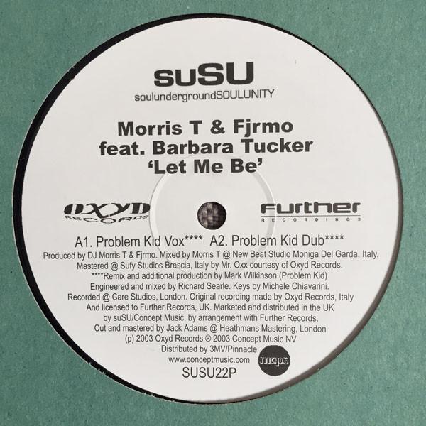 Morris T & Fjrmo, Barbara Tucker - Let Me Be