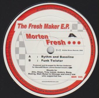 Morten Fresh - The Fresh Maker E.P.