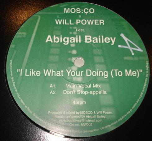 Mos:Ço, Will Power (3), Abigail Bailey - I Like What Your Doing (To Me)