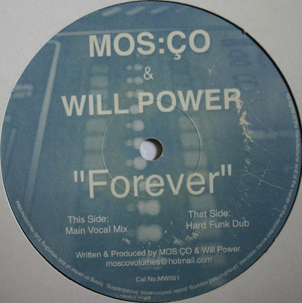 Mos:Ço, Will Power  - Forever