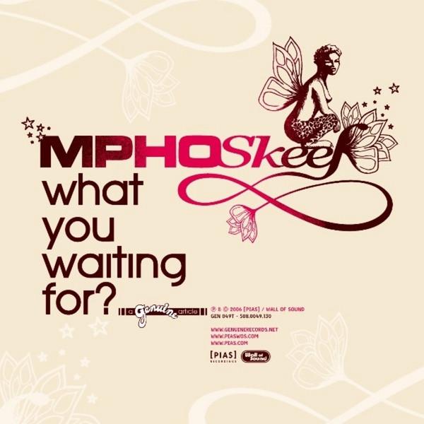 Mpho Skeef - What You Waiting For?
