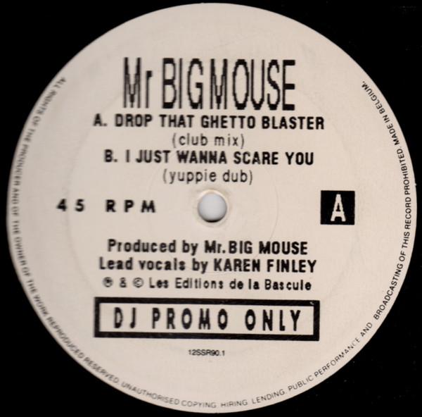 Mr. Big Mouse - Drop That Ghetto Blaster