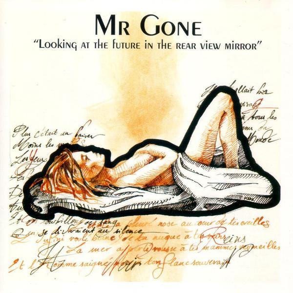 Mr. Gone - Looking At The Future In The Rear View Mirror