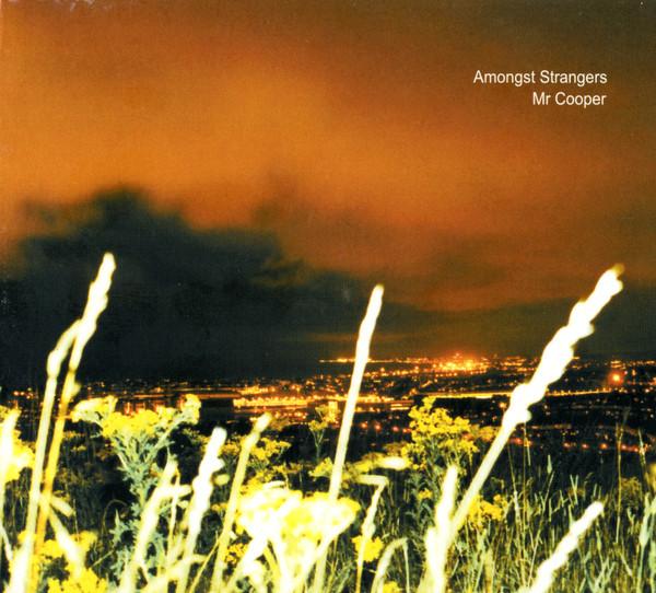 Mr. Cooper - Amongst Strangers