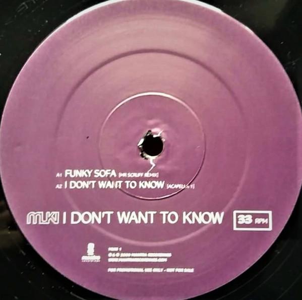 Muki - I Don't Want To Know