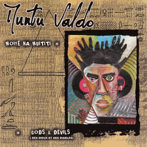 Muntu Valdo - Gods & Devils (Des Dieux Et Des Diables)