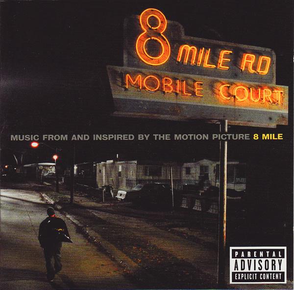  - Music From And Inspired By The Motion Picture 8 Mile