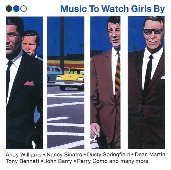  - Music To Watch Girls By