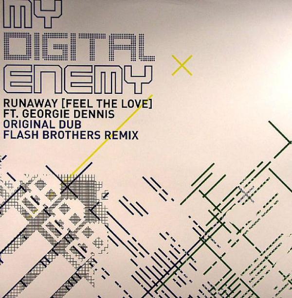 My Digital Enemy, Georgie Dennis - Runaway (Feel The Love)