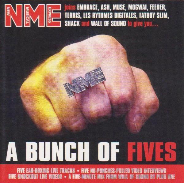  - NME Presents A Bunch Of Fives