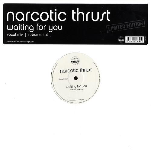 Narcotic Thrust - Waiting For You