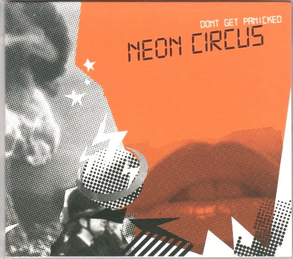 Neon Circus - Don't Get Panicked