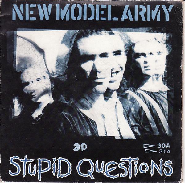 New Model Army - Stupid Questions