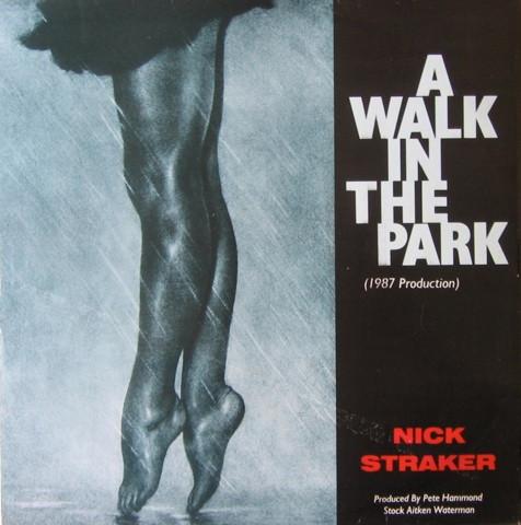 Nick Straker - A Walk In The Park (1987 Production)