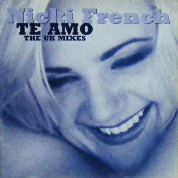 Nicki French - Te Amo (The UK Mixes)