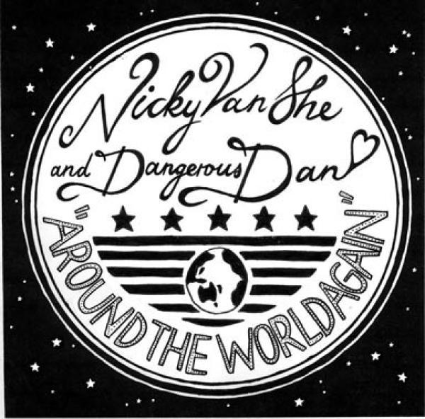 Nicky Van She, Dangerous Dan - Around The World Again