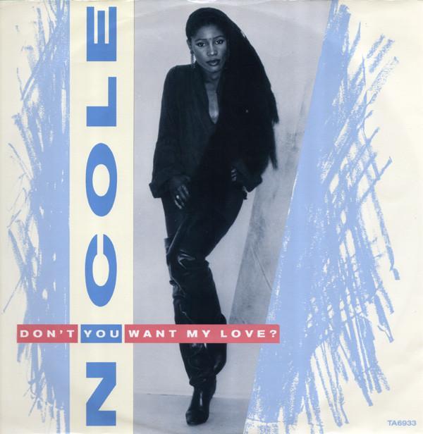 Nicole J McCloud - Don't You Want My Love?