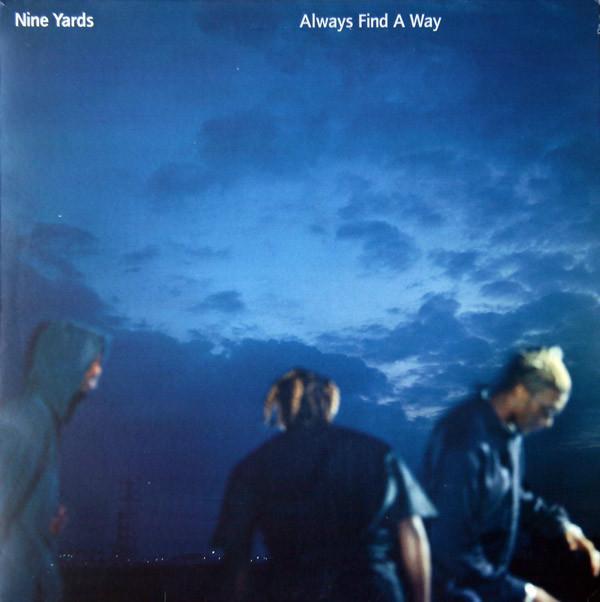 Nine Yards - Always Find A Way