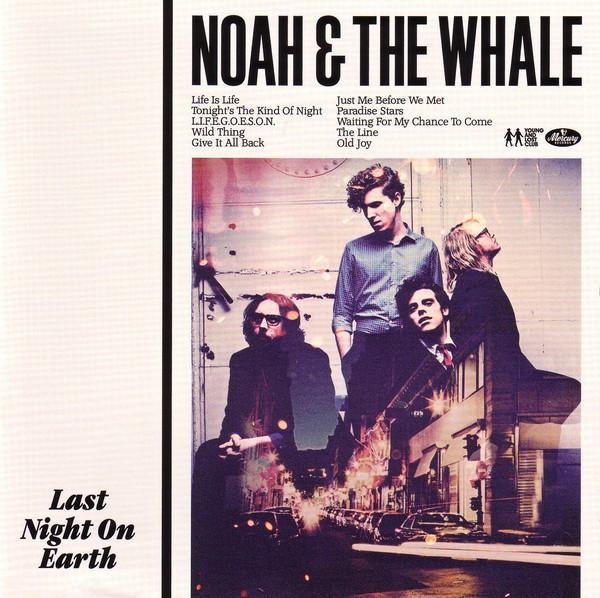 Noah And The Whale - Last Night On Earth