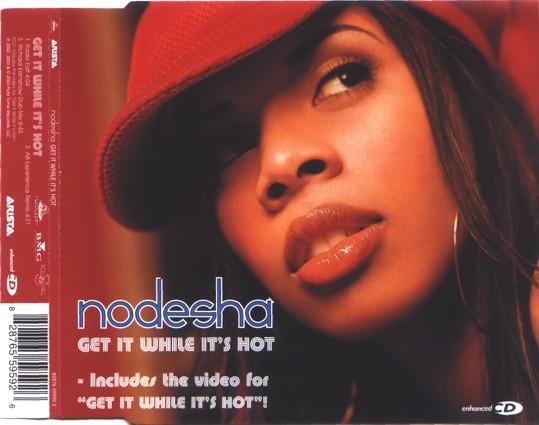 Nodesha - Get It While It's Hot