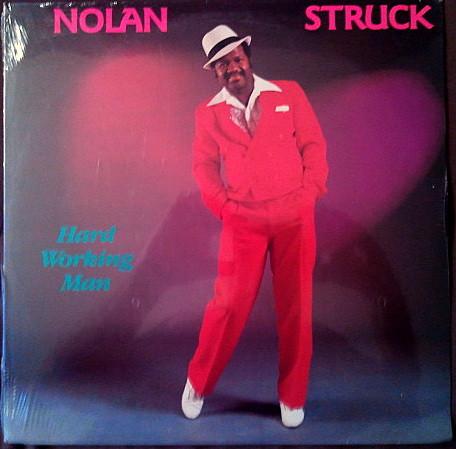 Nolan Struck - Hard Working Man
