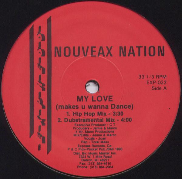 Nouveaux Nation - My Love (Makes U Wanna Dance)