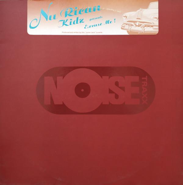 Nu Rican Kidz - Excuse Me!
