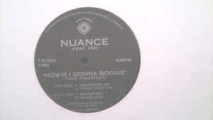 Nuance  - How'm I Gonna Boogie