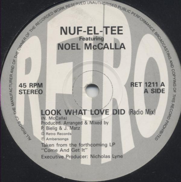 Nuf-El-Tee, Noel McCalla - Look What Love Did