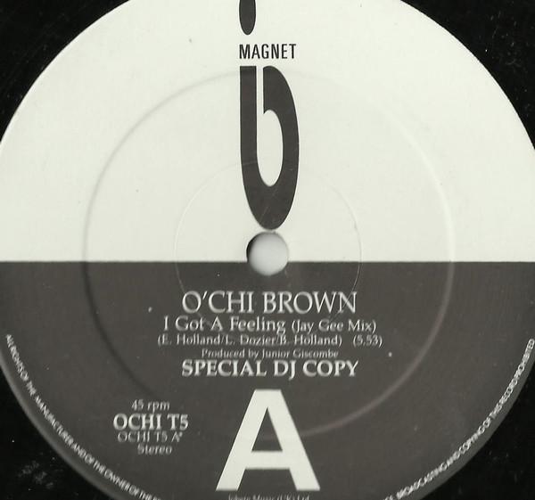 O'Chi Brown - I Got A Feeling