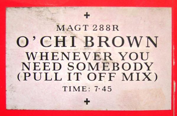 O'Chi Brown - Whenever You Need Somebody