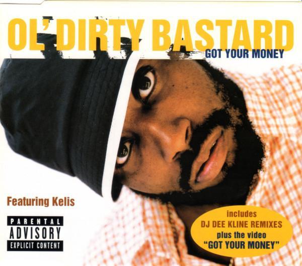 Ol' Dirty Bastard, Kelis - Got Your Money