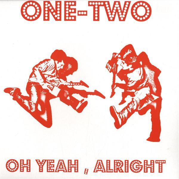 One-Two - Oh Yeah, Alright / Heady Melody