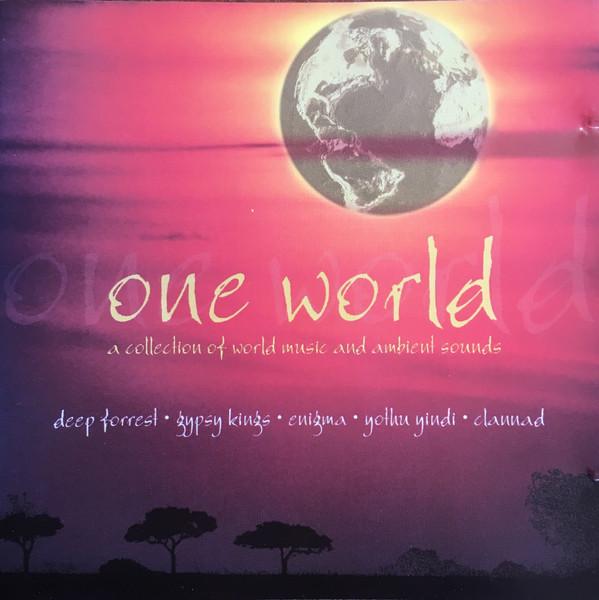  - One World (A Collection Of World Music And Ambient Sounds)