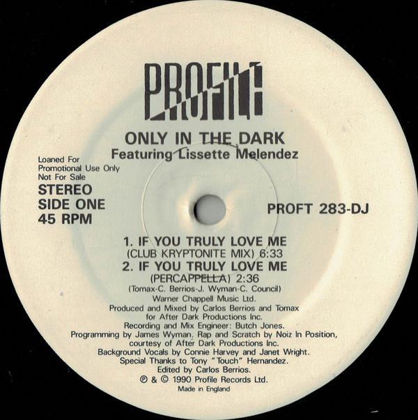 Only In The Dark - If You Truly Love Me